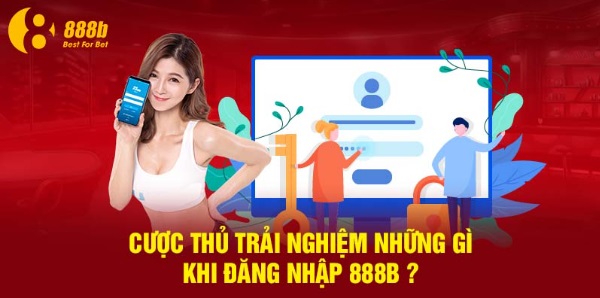 Đăng Nhập 888B – Tận Hưởng Thế Giới Cá Cược Trực Tuyến Hấp dẫn