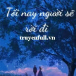 Tối Nay Người Sẽ Rời Đi