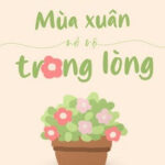 Mùa Xuân Nở Rộ Trong Lòng