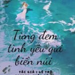 Từng Đem Tình Yêu Gửi Biển Núi