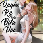 Quyến Rũ Đến Điên Dại