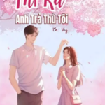 Thì Ra Anh Trả Thù Tôi