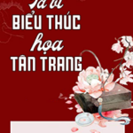 Ta Vì Biểu Thúc Họa Tân Trang