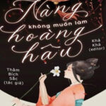 Nàng Không Muốn Làm Hoàng Hậu