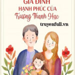 Gia Đình Hạnh Phúc Của Trương Thanh Hạc