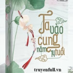 Ta Tiến Cung Năm 14 Tuổi…