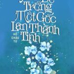 Ảnh Đế Trồng Một Gốc Lan Thành Tinh