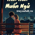 Hôn Hôn Muốn Ngủ