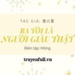 Ba Tôi Là Người Giàu Thật