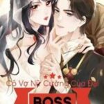 Cô Vợ Nữ Cường Của Đại Boss