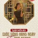 Thập Niên 80 Cuộc Sống Hàng Ngày Tại Nhà Ngang