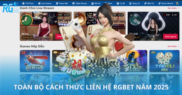 Liên Hệ RGBET Dễ Dàng – Hỗ Trợ Nhanh 24/7 Mọi Lúc