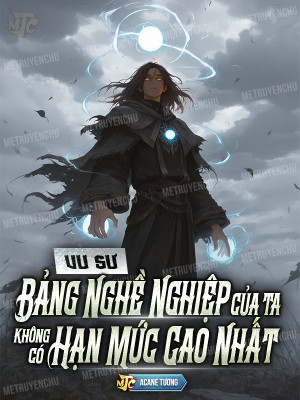 Dân mạng review truyện Vu Sư: Bảng Nghề Nghiệp Của Ta Không Có Hạn Mức Cao Nhất